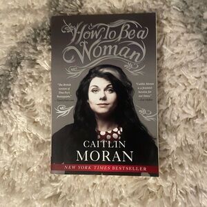 How to Be a Woman Paperback Book